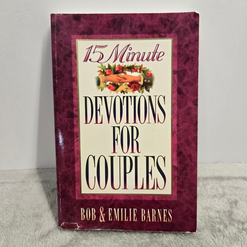 15 Minute Devotions for Couples Bob Emilie Barnes Paperback 1995 ISBN 1565074238